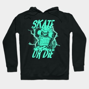 Skate or die - turquoise Hoodie